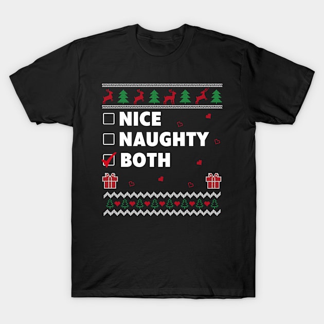 Nice Naughty List Ugly Christmas Design Funny Both T-Shirt by Dr_Squirrel